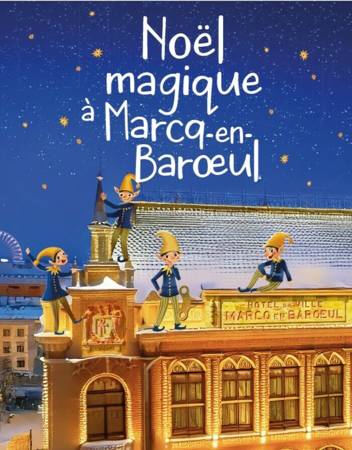 Noël magique à Marcq-en-Barœul