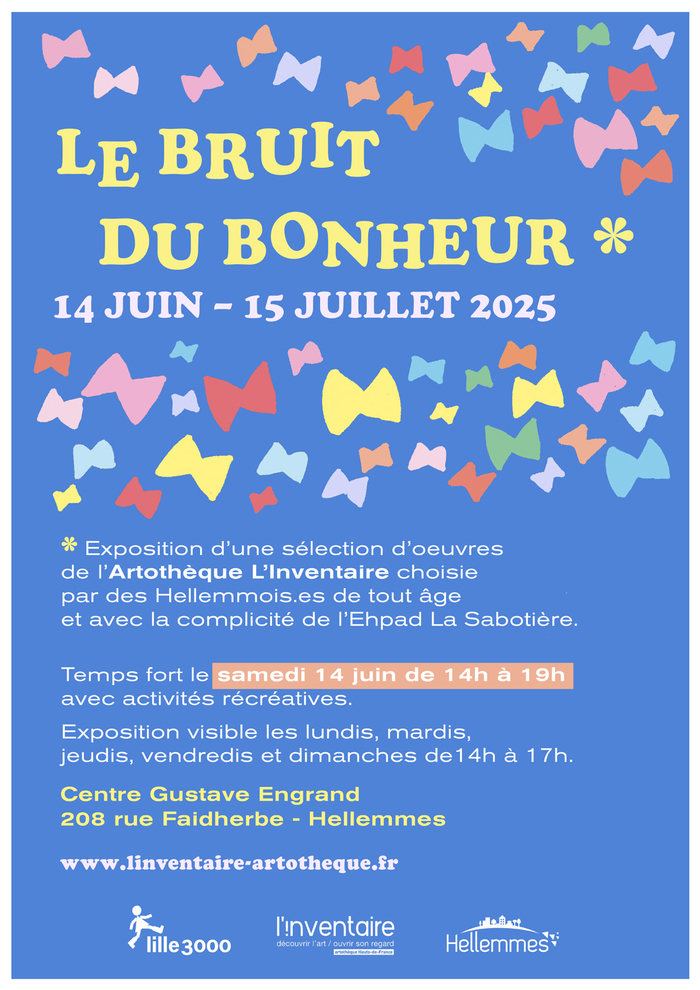 Le bruit du bonheur - Du 14/6 au 15/7