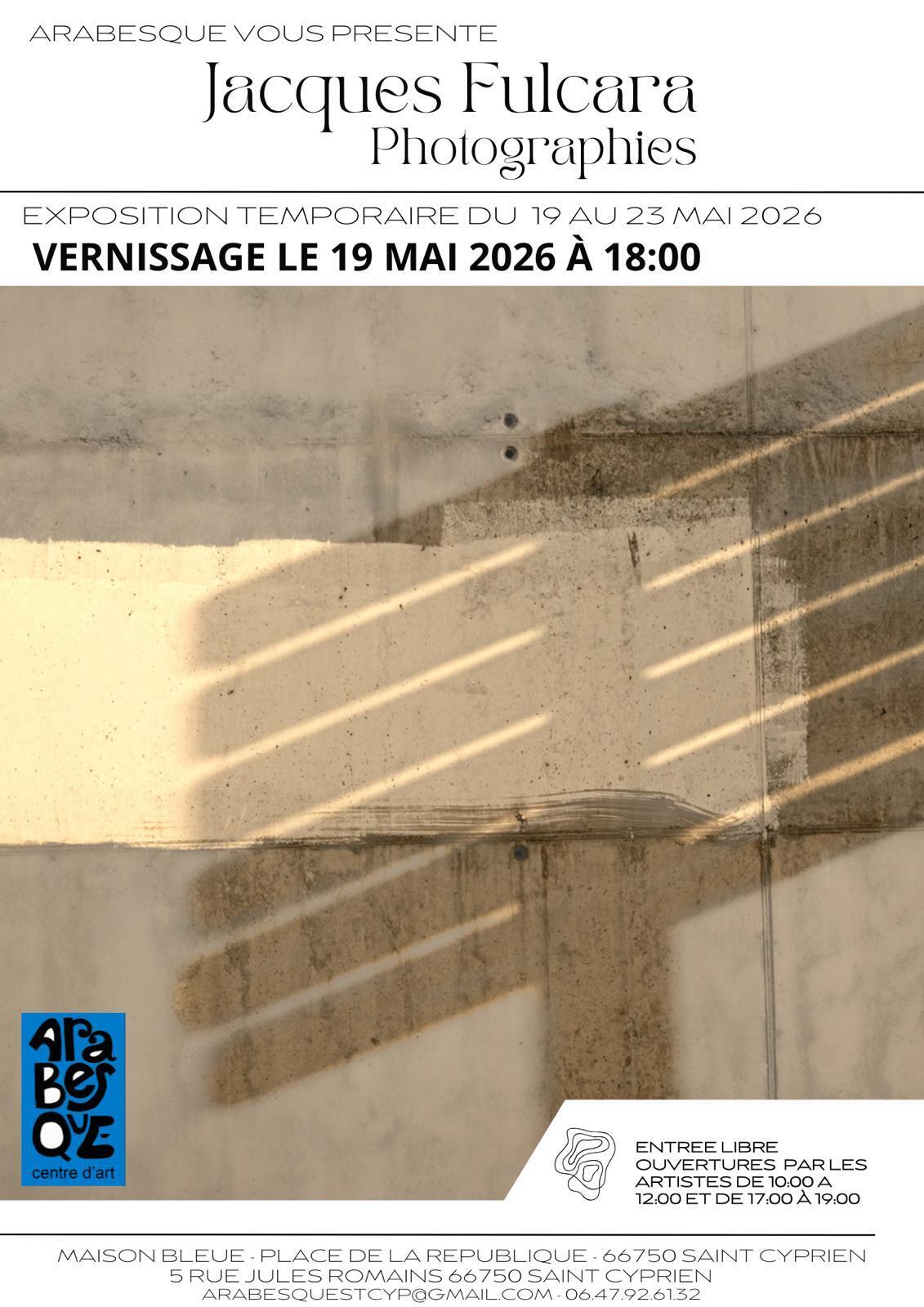 Expo Photographies Jacques Fulcara - Galerie Arabesque St-Cyprien