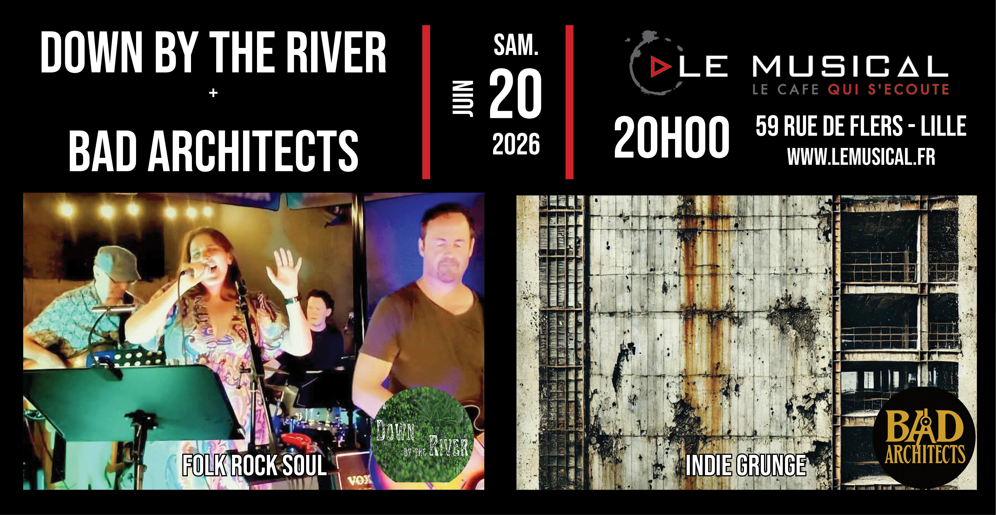 Fête du Musical: Down by the river (funk rock soul) + Bad architects (Indie grunge)