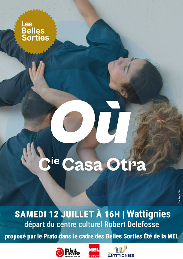 « Belles Sorties » d’été à Wattignies : « Où » par la Compagnie Casa Otra