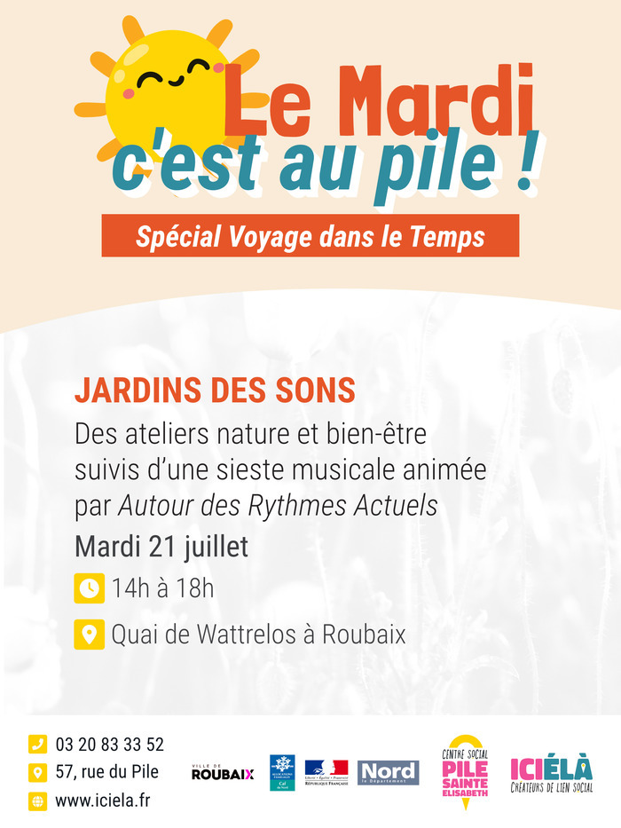 Jardins des sons - Le Mardi C'est au Pile !