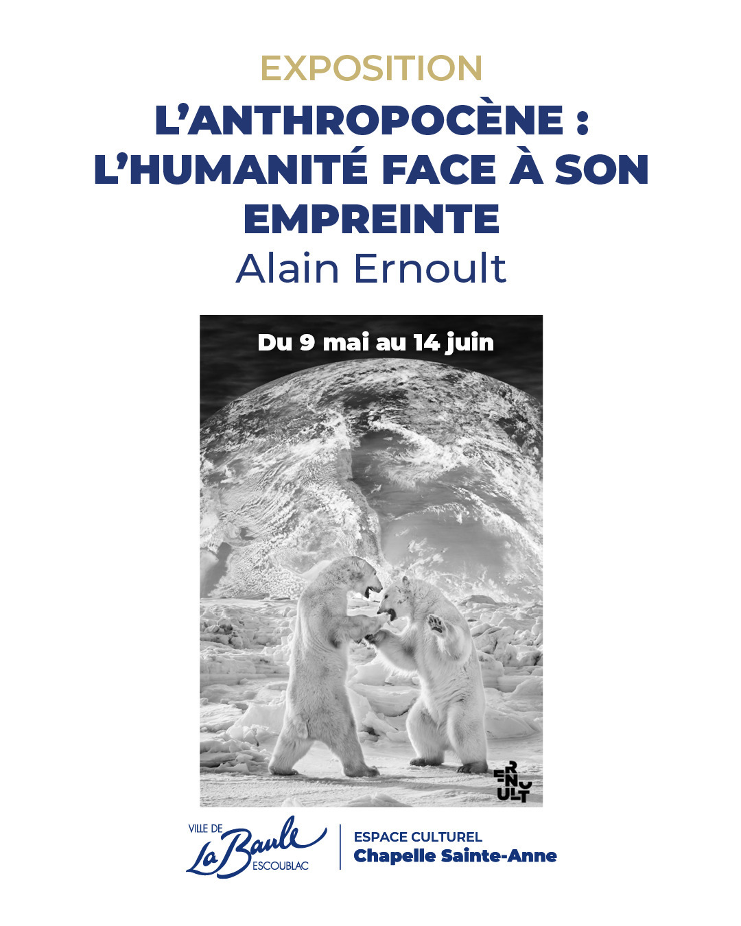 Exposition - L’ANTHROPOCÈNE : L’HUMANITÉ FACE À SON EMPREINTE - Alain Ernoult