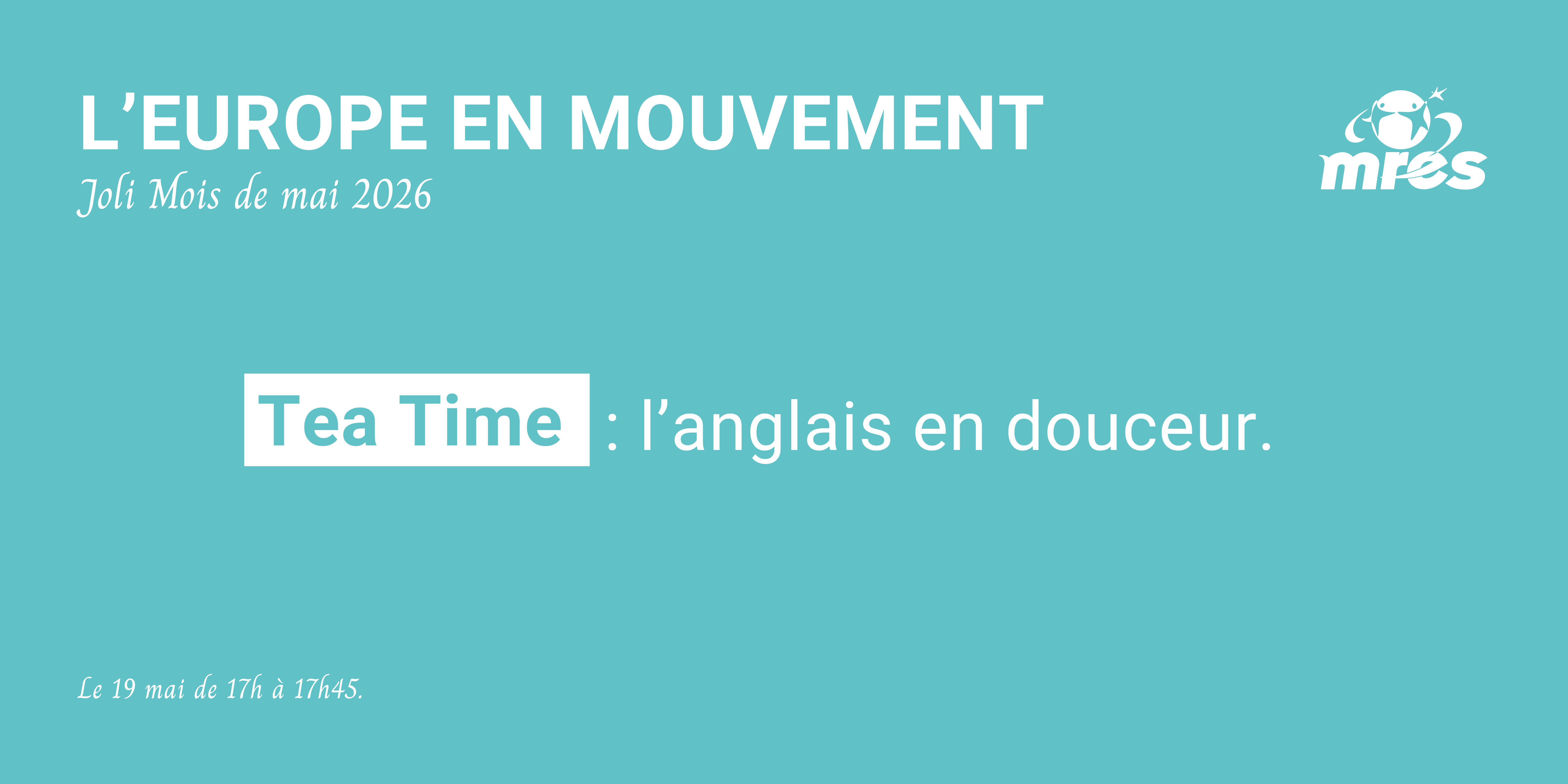 Tea Time – L’anglais en douceur