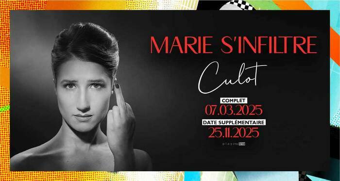 Marie S'Infiltre présente "Culot"