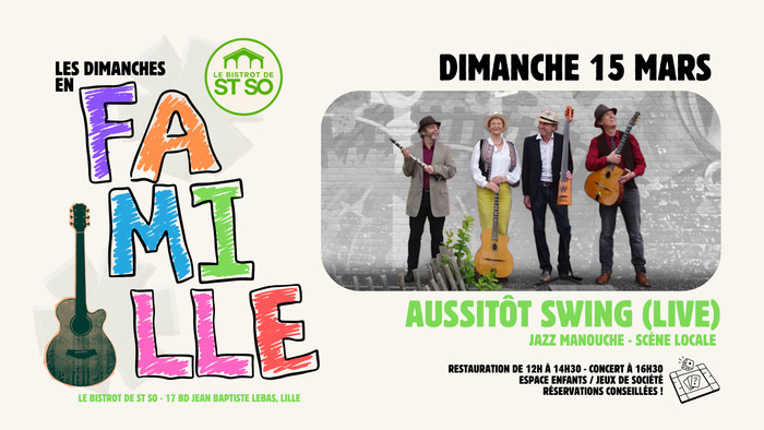 Les Dimanches en Famille - AUSSITÔT SWING (Live)