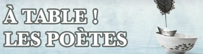 A table ! Les Poètes ... - Cabaret poétique - 11ème édition