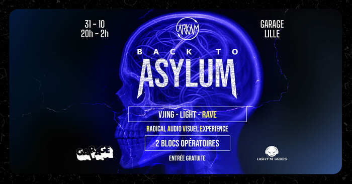 Soirée d’Halloween gratuite à Lille : Arkam présente « Back To Asylum »