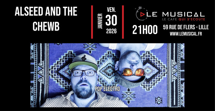 Live: Alseed and the chewb (pop electro)