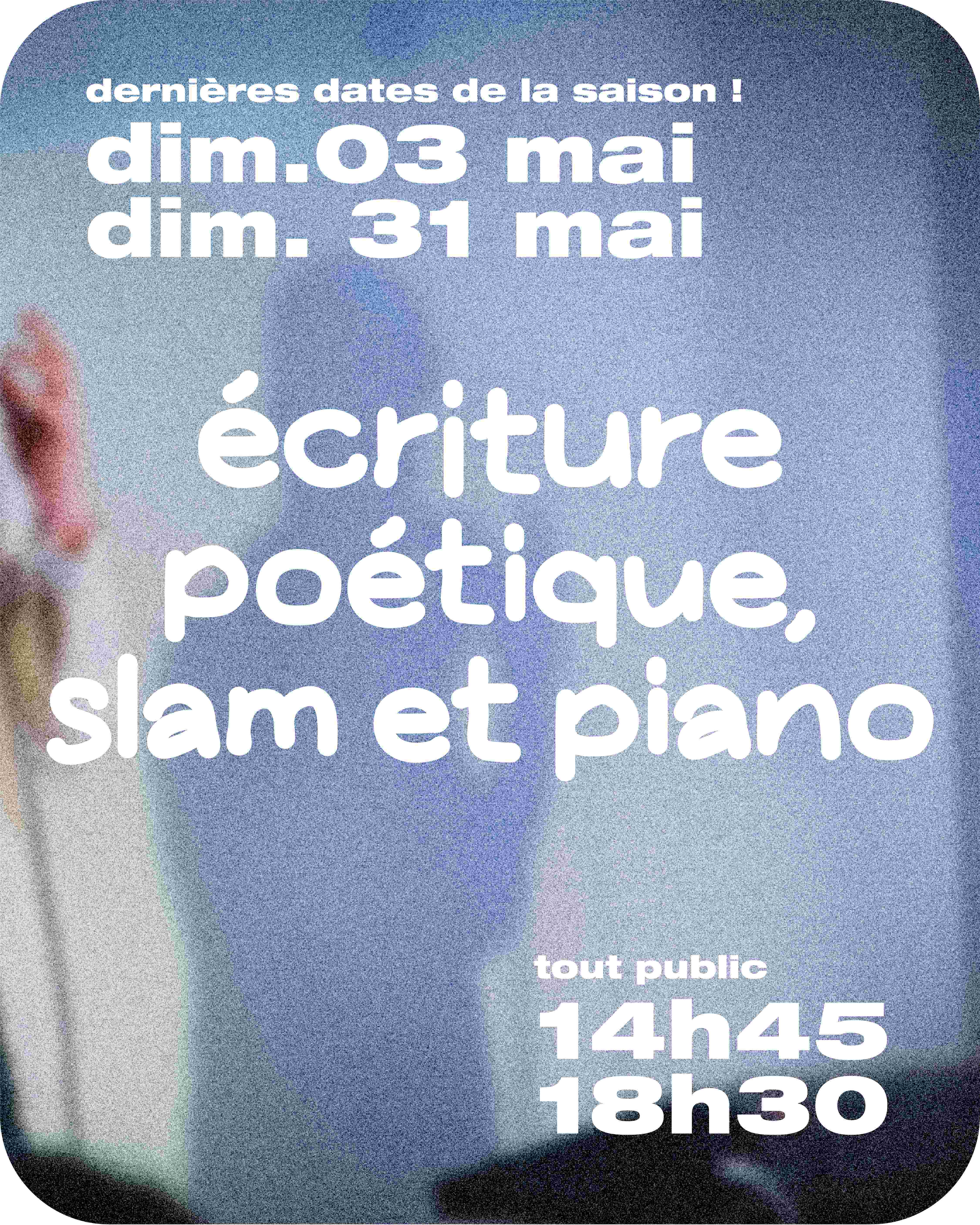 Atelier d'écriture poétique et scène ouverte slam avec piano