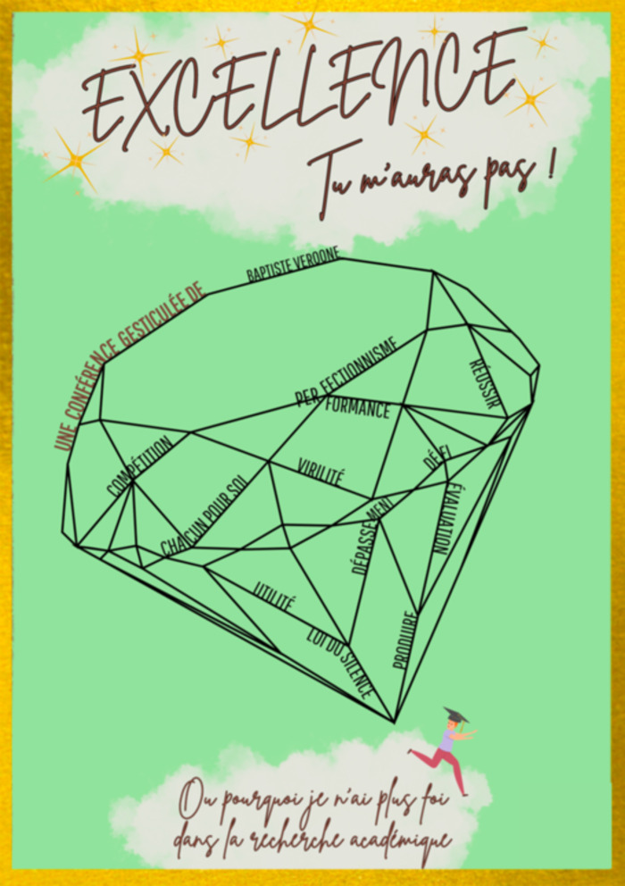 EXCELLENCE... TU NE M'AURAS PAS ! POURQUOI JE N'AI PLUS FOI DANS LA RECHERCHE ACADÉMIQUE