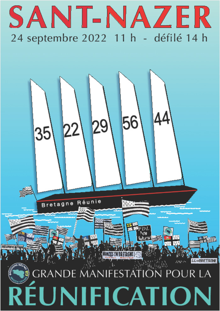 Bretagne Réunie appelle à venir nombreux au port de SANT NAZER-ST NAZAIRE  - Le SAMEDI 24 SEPTEMBRE 2022 dès 11h, 14h pour le défilé.