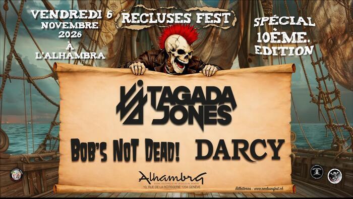 TAGADA JONES + Darcy + Bob’s Not Dead