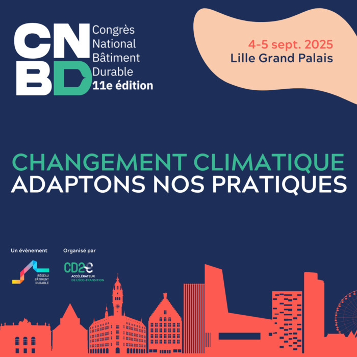 Congrès National Bâtiment Durable 🌍 l’événement à ne pas manquer !